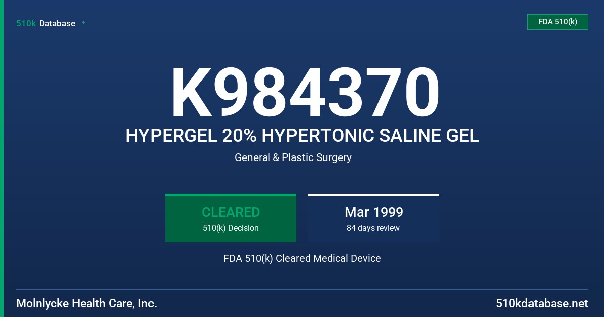 K984370 HYPERGEL 20% HYPERTONIC SALINE GEL FDA 510(k) Cleared Medical Device