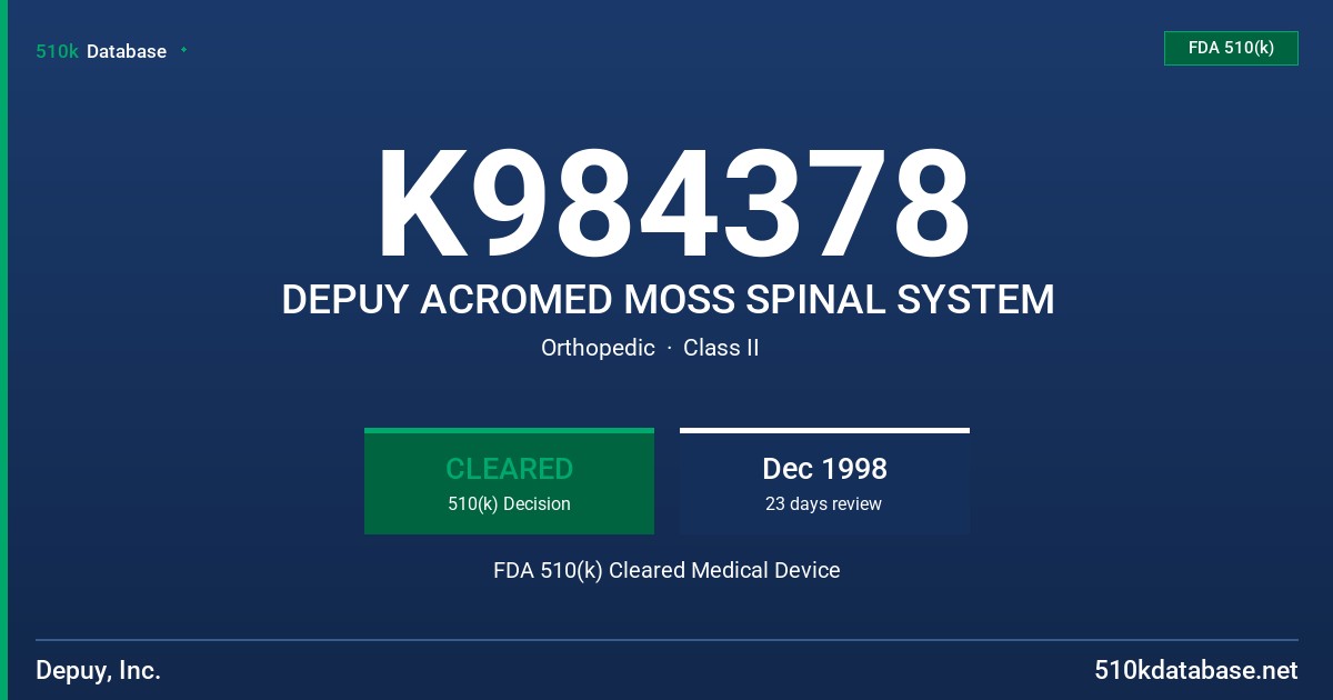 K984378 DEPUY ACROMED MOSS SPINAL SYSTEM FDA 510(k) Cleared Medical Device