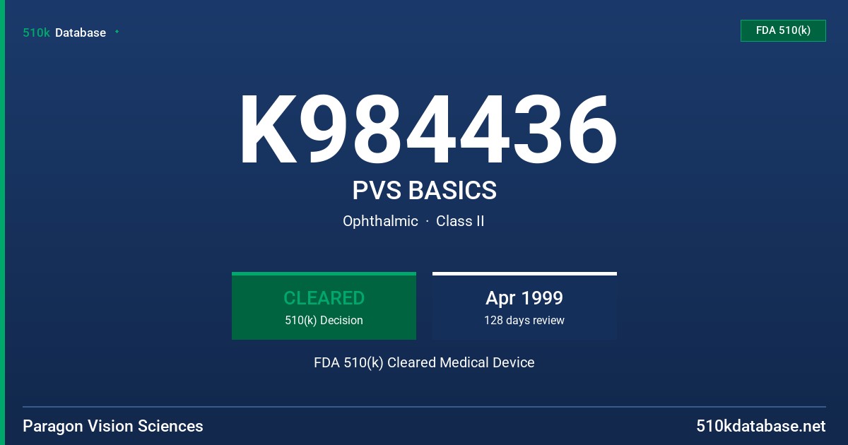 K984436 PVS BASICS FDA 510(k) Cleared Medical Device