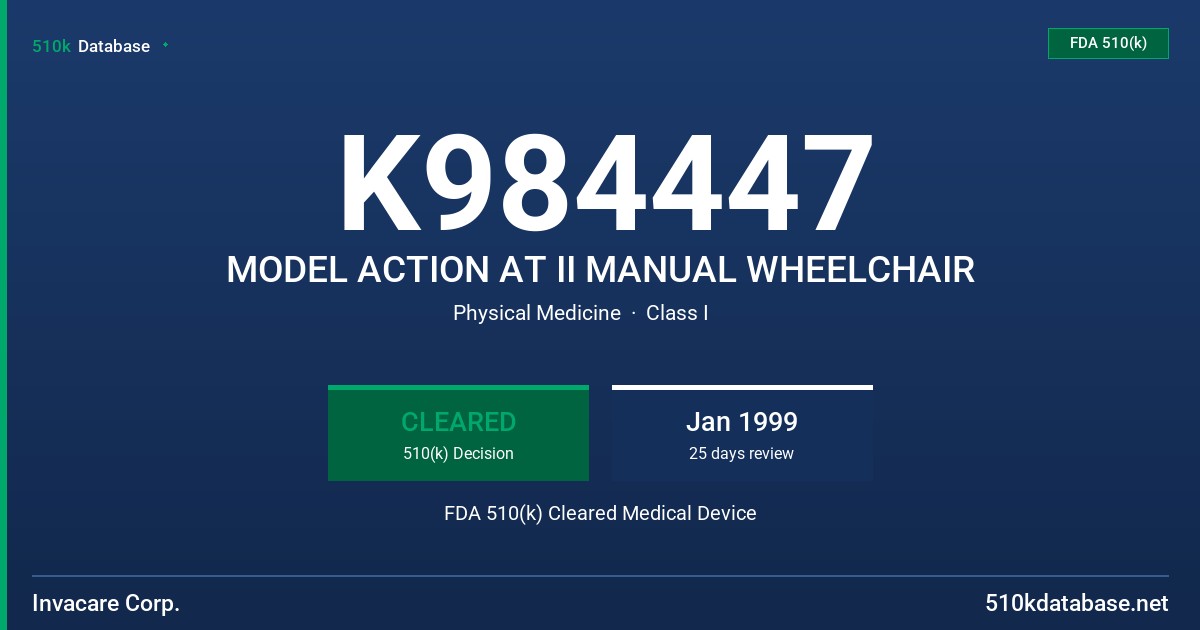 K984447 MODEL ACTION AT II MANUAL WHEELCHAIR FDA 510(k) Cleared Medical Device