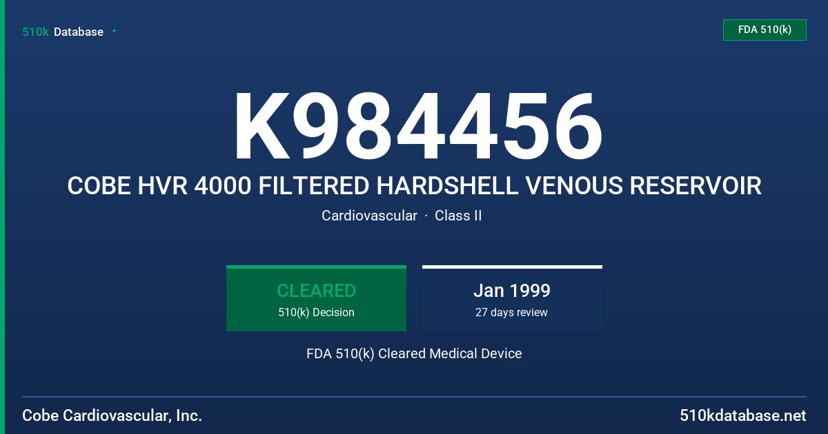K984456 COBE HVR 4000 FILTERED HARDSHELL VENOUS RESERVOIR FDA 510(k) Cleared Medical Device