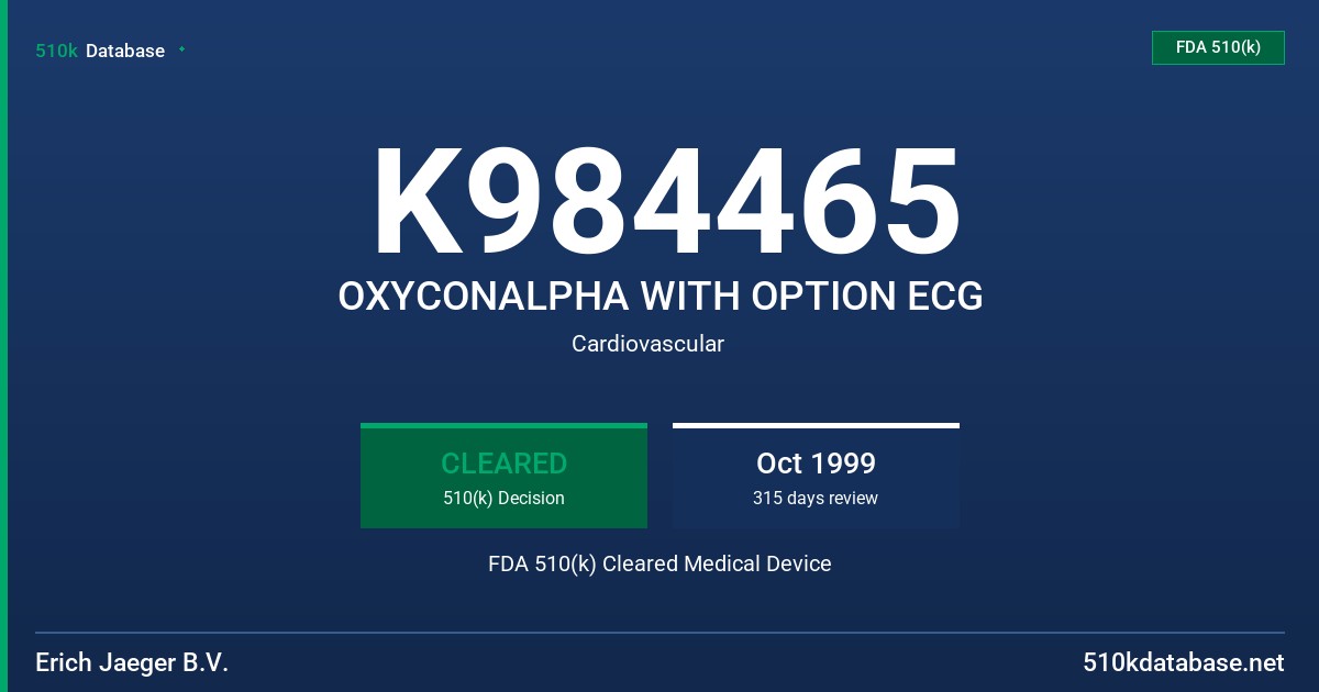 K984465 OXYCONALPHA WITH OPTION ECG FDA 510(k) Cleared Medical Device