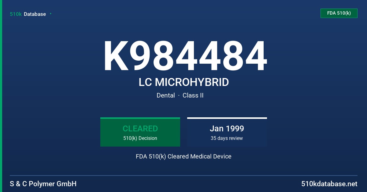 K984484 LC MICROHYBRID FDA 510(k) Cleared Medical Device