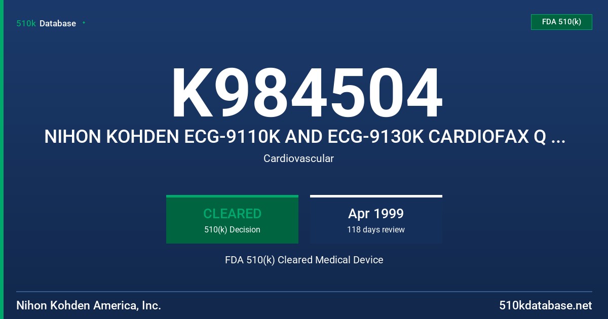 K984504 NIHON KOHDEN ECG-9110K AND ECG-9130K CARDIOFAX Q AND ACCESSORIES FDA 510(k) Cleared Medical Device