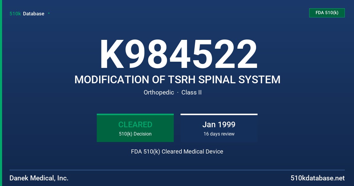 K984522 MODIFICATION OF TSRH SPINAL SYSTEM FDA 510(k) Cleared Medical Device