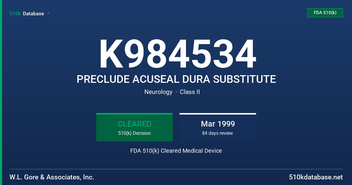 K984534 PRECLUDE ACUSEAL DURA SUBSTITUTE FDA 510(k) Cleared Medical Device