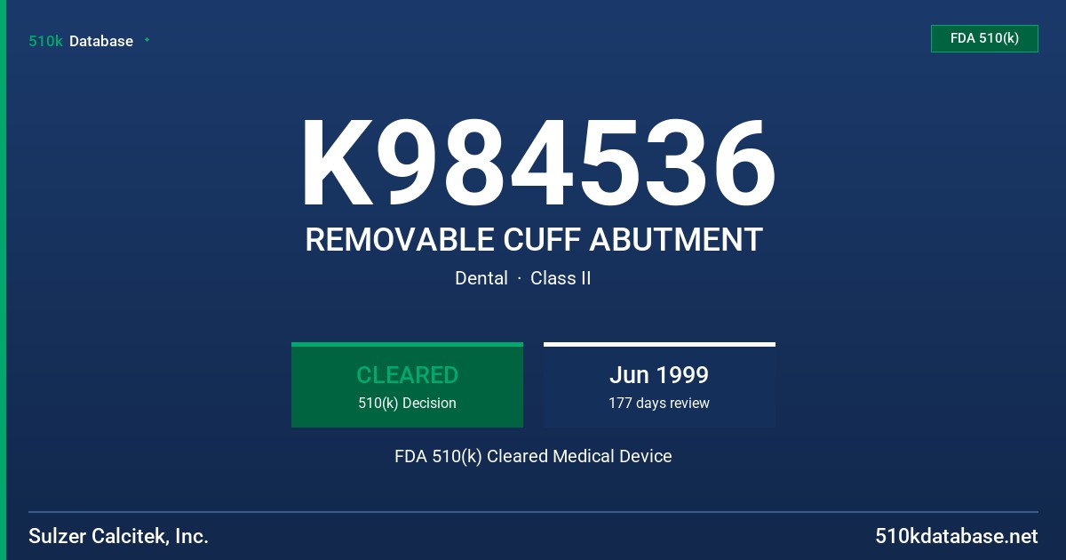 K984536 REMOVABLE CUFF ABUTMENT FDA 510(k) Cleared Medical Device