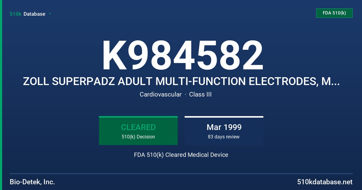 K984582 ZOLL SUPERPADZ ADULT MULTI-FUNCTION ELECTRODES, MODEL 8900-XXXX FDA 510(k) Cleared Medical Device