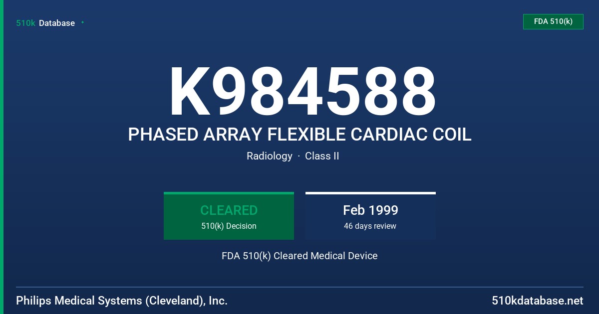 K984588 PHASED ARRAY FLEXIBLE CARDIAC COIL FDA 510(k) Cleared Medical Device