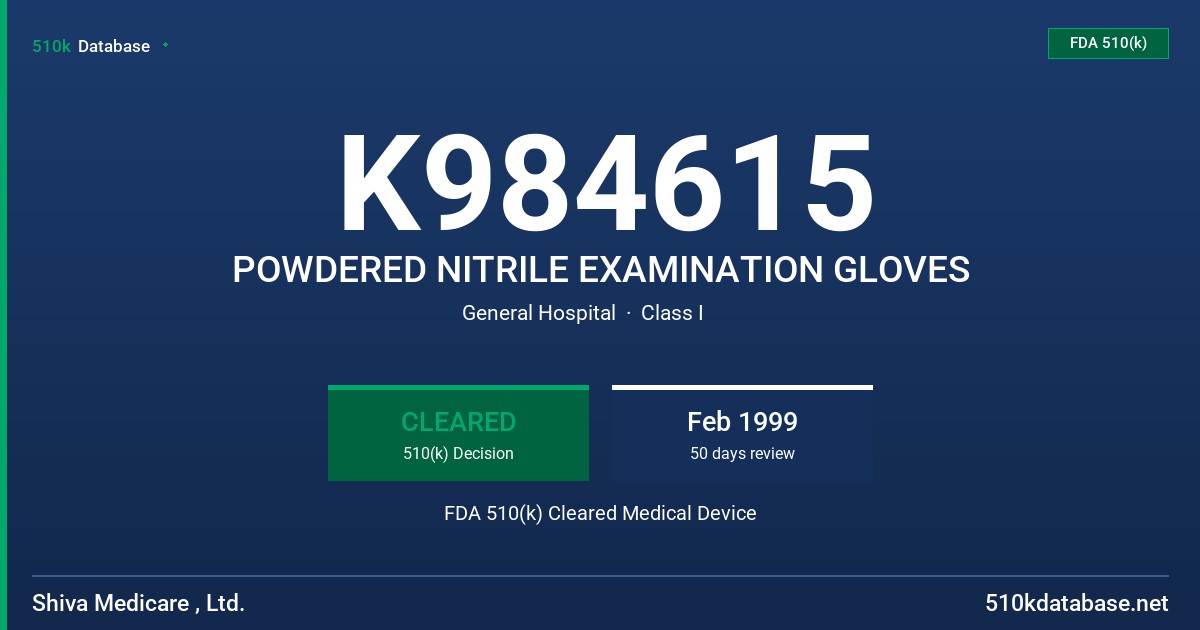 K984615 POWDERED NITRILE EXAMINATION GLOVES FDA 510(k) Cleared Medical Device
