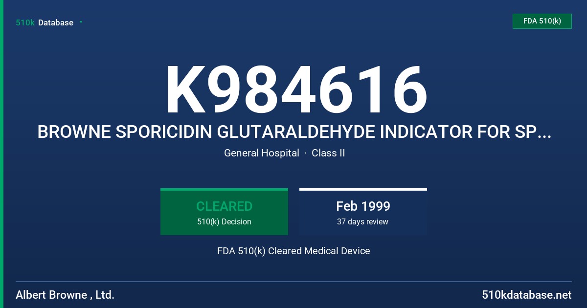 K984616 BROWNE SPORICIDIN GLUTARALDEHYDE INDICATOR FOR SPORICIDIN STERILIZING AND DISINFECTING SOLUTION FDA 510(k) Cleared Medical Device