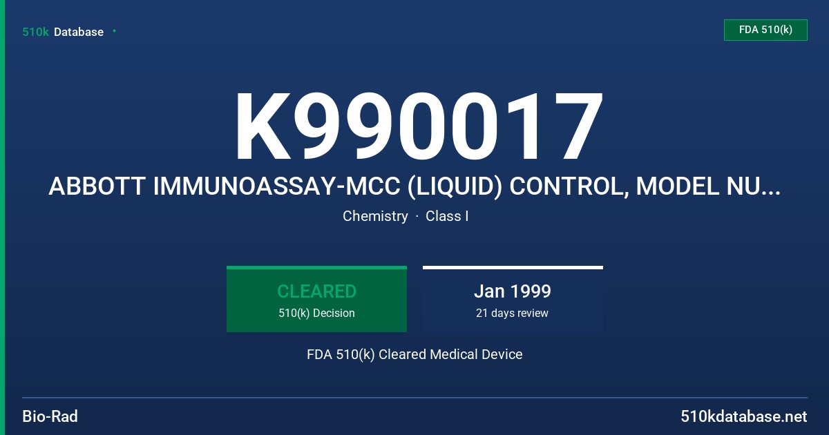 K990017 ABBOTT IMMUNOASSAY-MCC (LIQUID) CONTROL, MODEL NUMBER 6E20-10 FDA 510(k) Cleared Medical Device