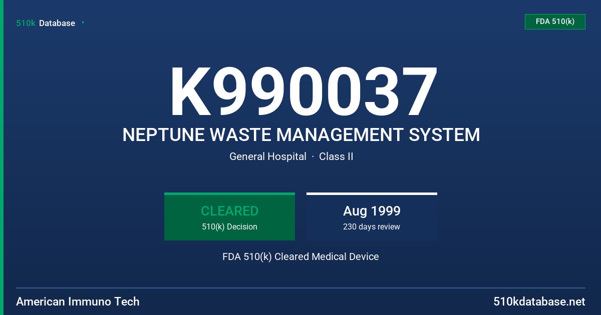 K990037 NEPTUNE WASTE MANAGEMENT SYSTEM FDA 510(k) Cleared Medical Device
