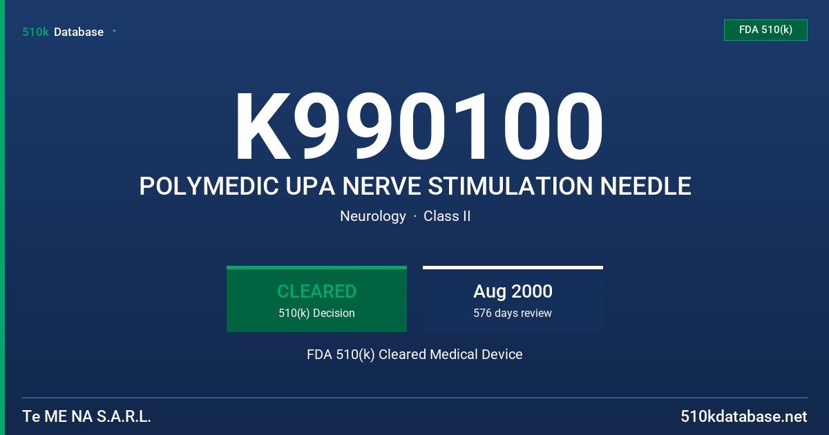 K990100 POLYMEDIC UPA NERVE STIMULATION NEEDLE FDA 510(k) Cleared Medical Device