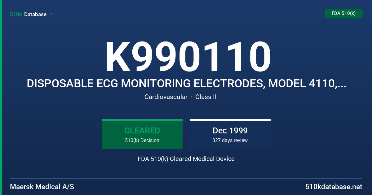 K990110 DISPOSABLE ECG MONITORING ELECTRODES, MODEL 4110, 4140 FDA 510(k) Cleared Medical Device