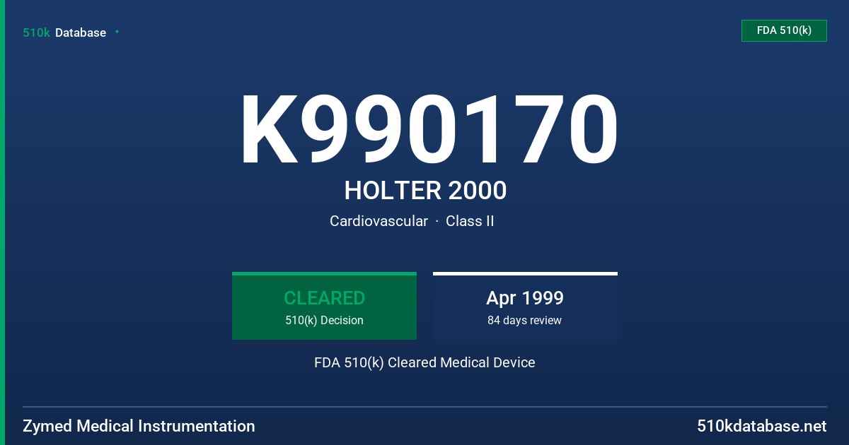 K990170 HOLTER 2000 FDA 510(k) Cleared Medical Device