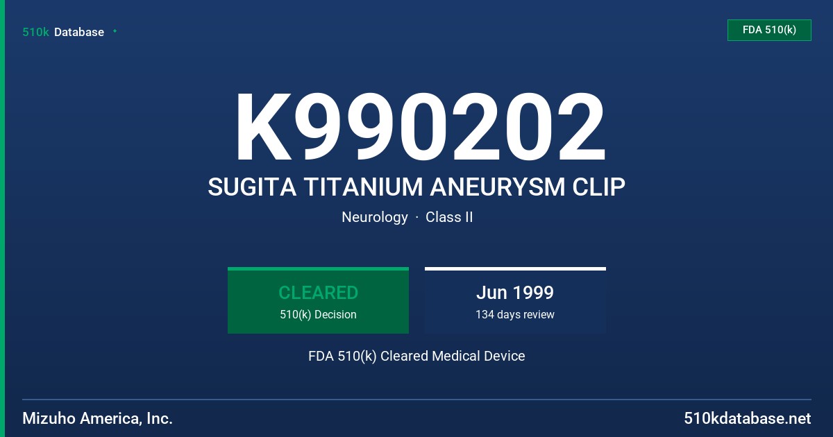 K990202 SUGITA TITANIUM ANEURYSM CLIP FDA 510(k) Cleared Medical Device