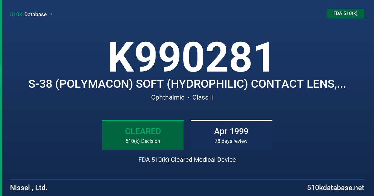 K990281 S-38 (POLYMACON) SOFT (HYDROPHILIC) CONTACT LENS, THE ESSTECH PS & SV (POLYMACON) SOFT (HYDROPHILIC) CONTACT LENS FDA 510(k) Cleared Medical Device