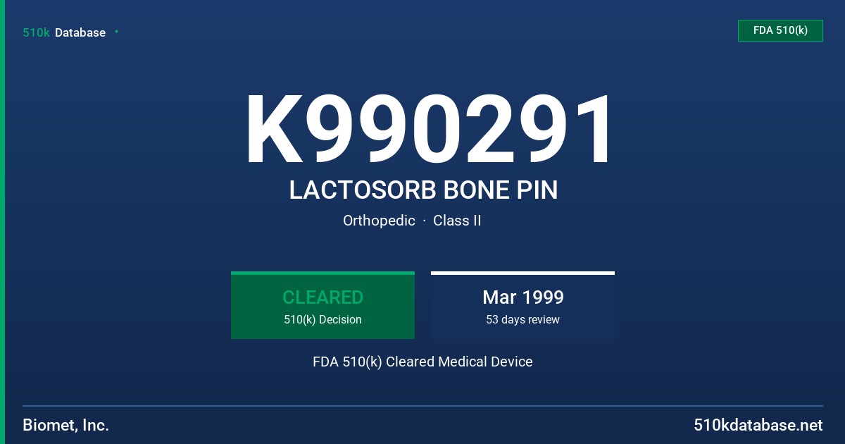 K990291 LACTOSORB BONE PIN FDA 510(k) Cleared Medical Device