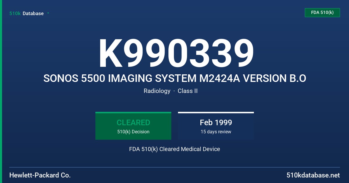 K990339 SONOS 5500 IMAGING SYSTEM M2424A VERSION B.O FDA 510(k) Cleared Medical Device
