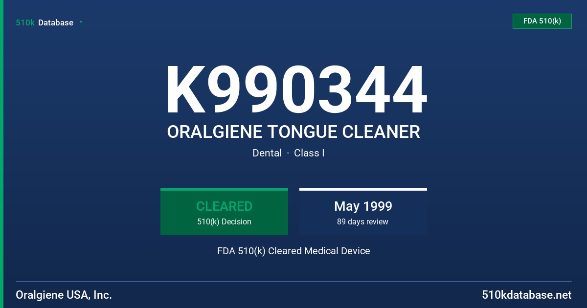 K990344 ORALGIENE TONGUE CLEANER FDA 510(k) Cleared Medical Device