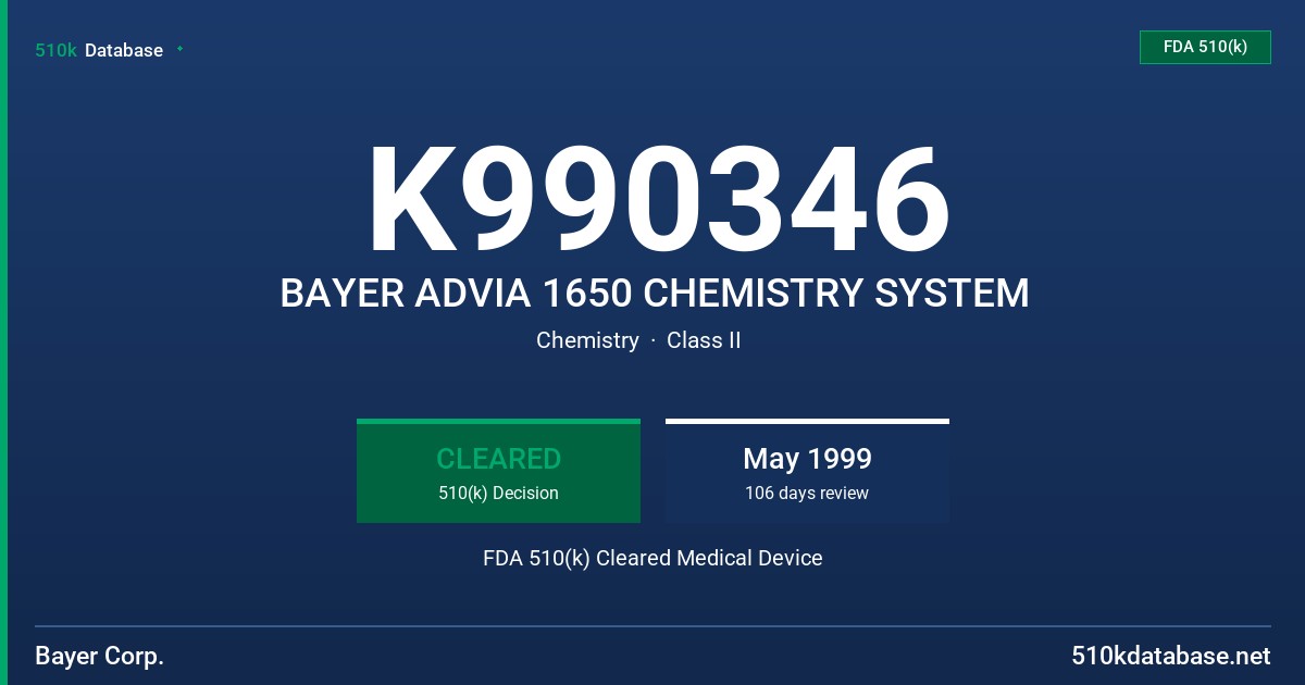 K990346 BAYER ADVIA 1650 CHEMISTRY SYSTEM FDA 510(k) Cleared Medical Device