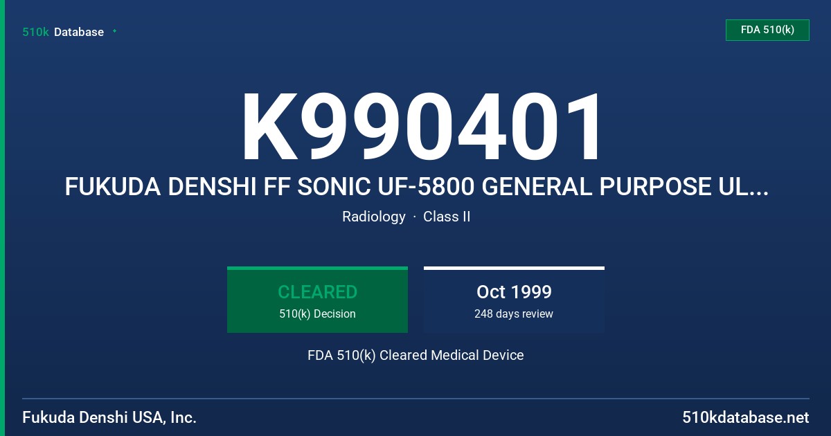 K990401 FUKUDA DENSHI FF SONIC UF-5800 GENERAL PURPOSE ULTRASOUND SCANNING SYSTEM WITH DOPPLER FDA 510(k) Cleared Medical Device