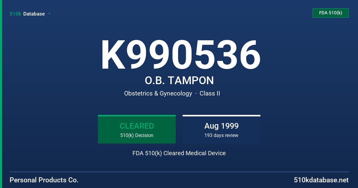 K990536 O.B. TAMPON FDA 510(k) Cleared Medical Device