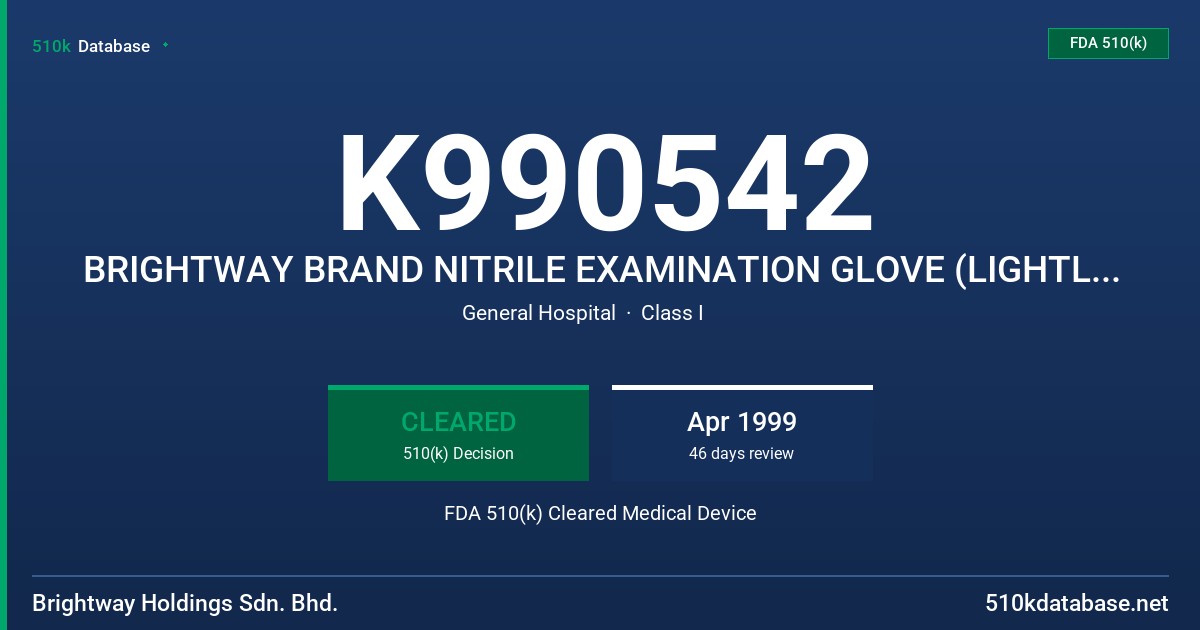K990542 BRIGHTWAY BRAND NITRILE EXAMINATION GLOVE (LIGHTLY POWDERED) FDA 510(k) Cleared Medical Device