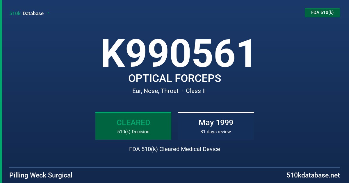 K990561 OPTICAL FORCEPS FDA 510(k) Cleared Medical Device