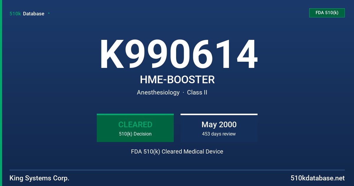 K990614 HME-BOOSTER FDA 510(k) Cleared Medical Device