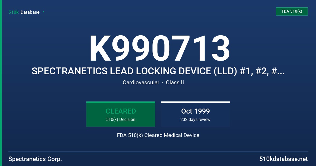 K990713 SPECTRANETICS LEAD LOCKING DEVICE (LLD) #1, #2, #3 LISTER FDA 510(k) Cleared Medical Device