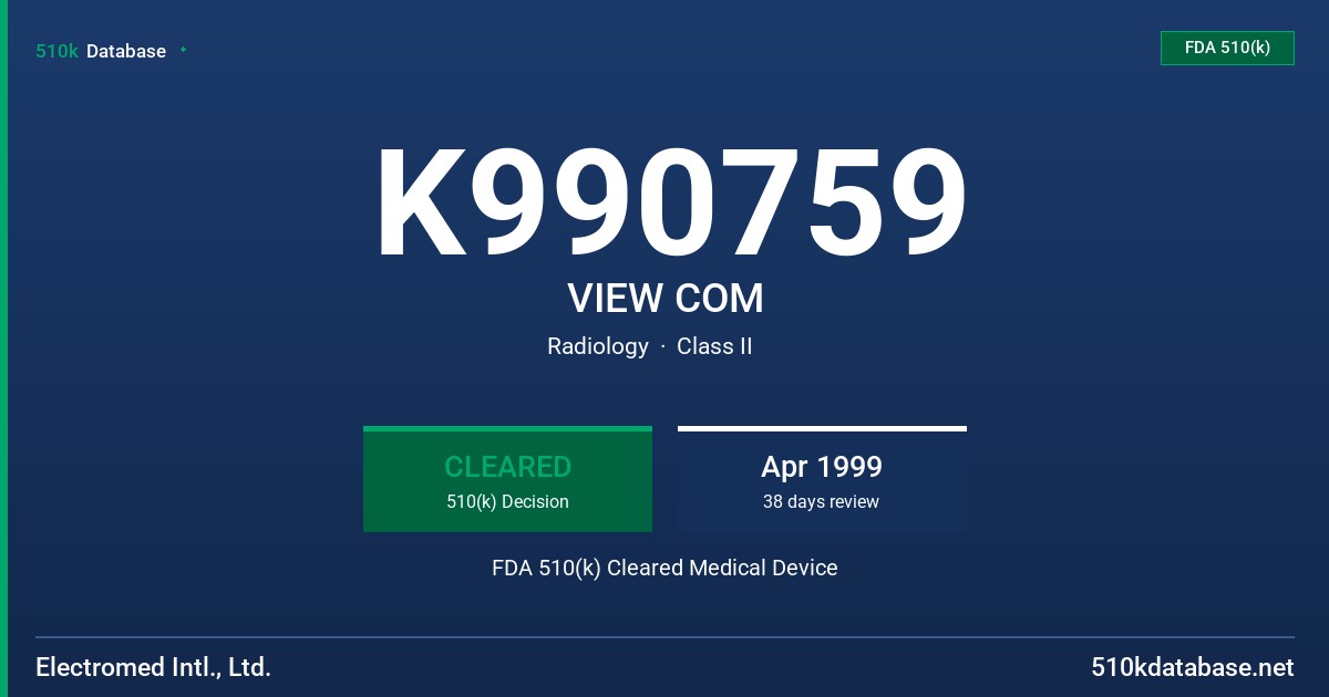 K990759 VIEW COM FDA 510(k) Cleared Medical Device
