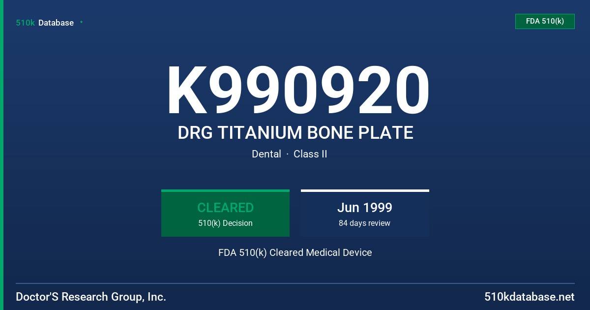K990920 DRG TITANIUM BONE PLATE FDA 510(k) Cleared Medical Device