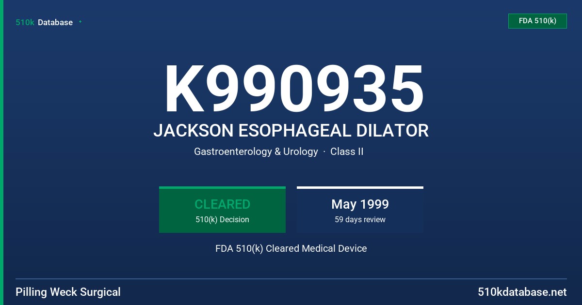 K990935 JACKSON ESOPHAGEAL DILATOR FDA 510(k) Cleared Medical Device