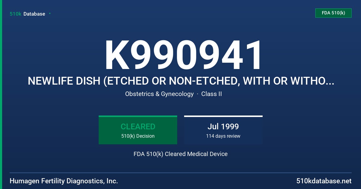 K990941 NEWLIFE DISH (ETCHED OR NON-ETCHED, WITH OR WITHOUT LID), MODELS 14-52, 1452E, 1452EL, 1452L FDA 510(k) Cleared Medical Device