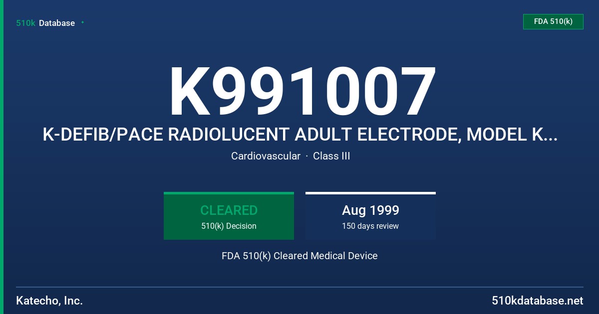 K991007 K-DEFIB/PACE RADIOLUCENT ADULT ELECTRODE, MODEL KRT-60 FDA 510(k) Cleared Medical Device