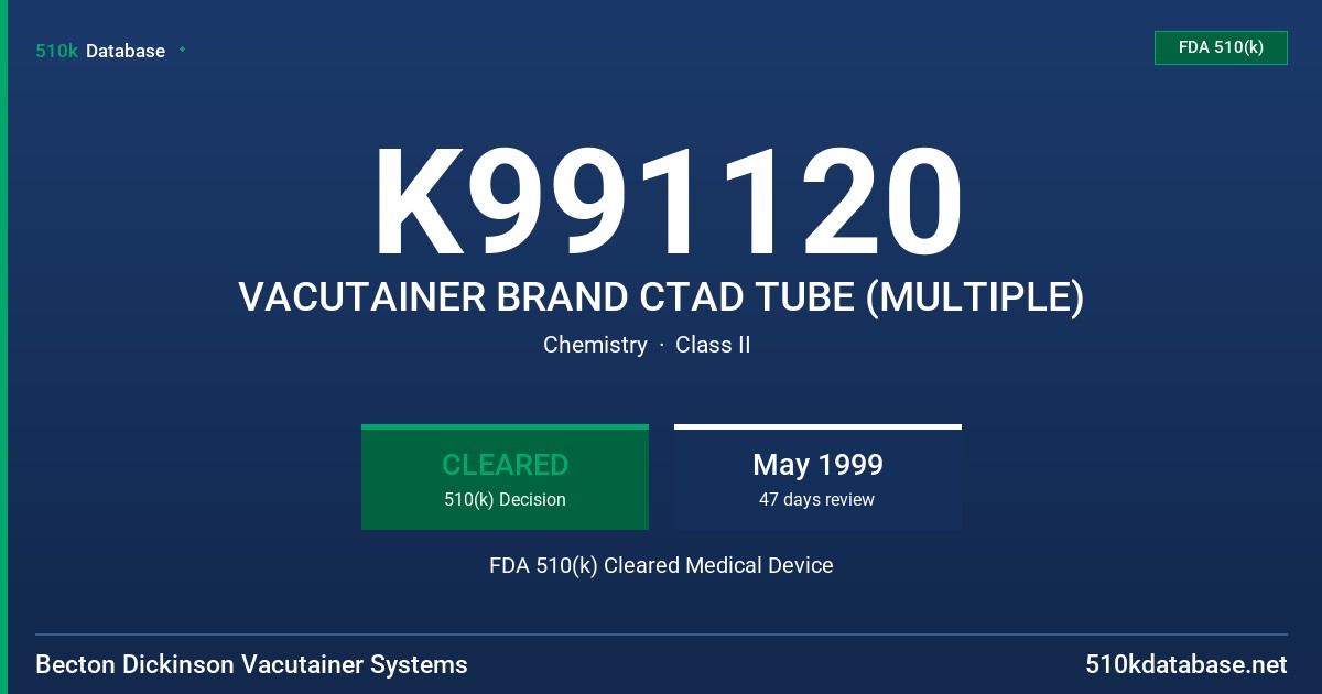 K991120 VACUTAINER BRAND CTAD TUBE (MULTIPLE) FDA 510(k) Cleared Medical Device