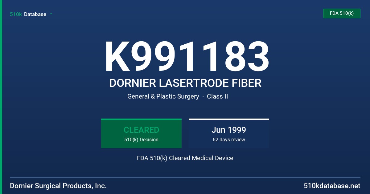 K991183 DORNIER LASERTRODE FIBER FDA 510(k) Cleared Medical Device