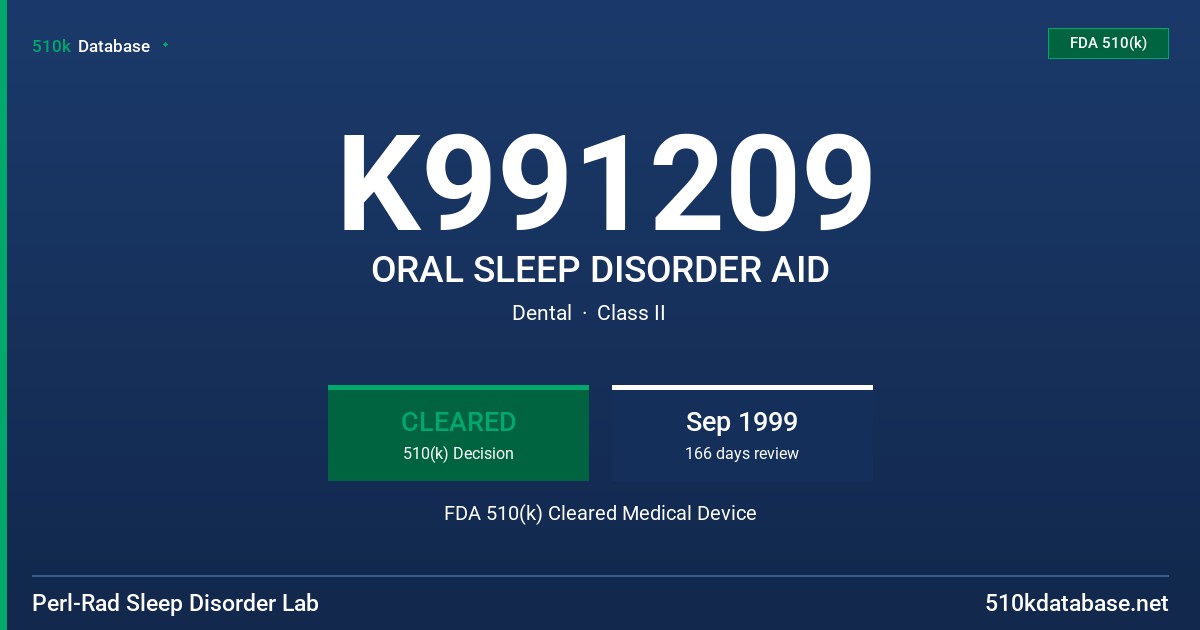 K991209 ORAL SLEEP DISORDER AID FDA 510(k) Cleared Medical Device