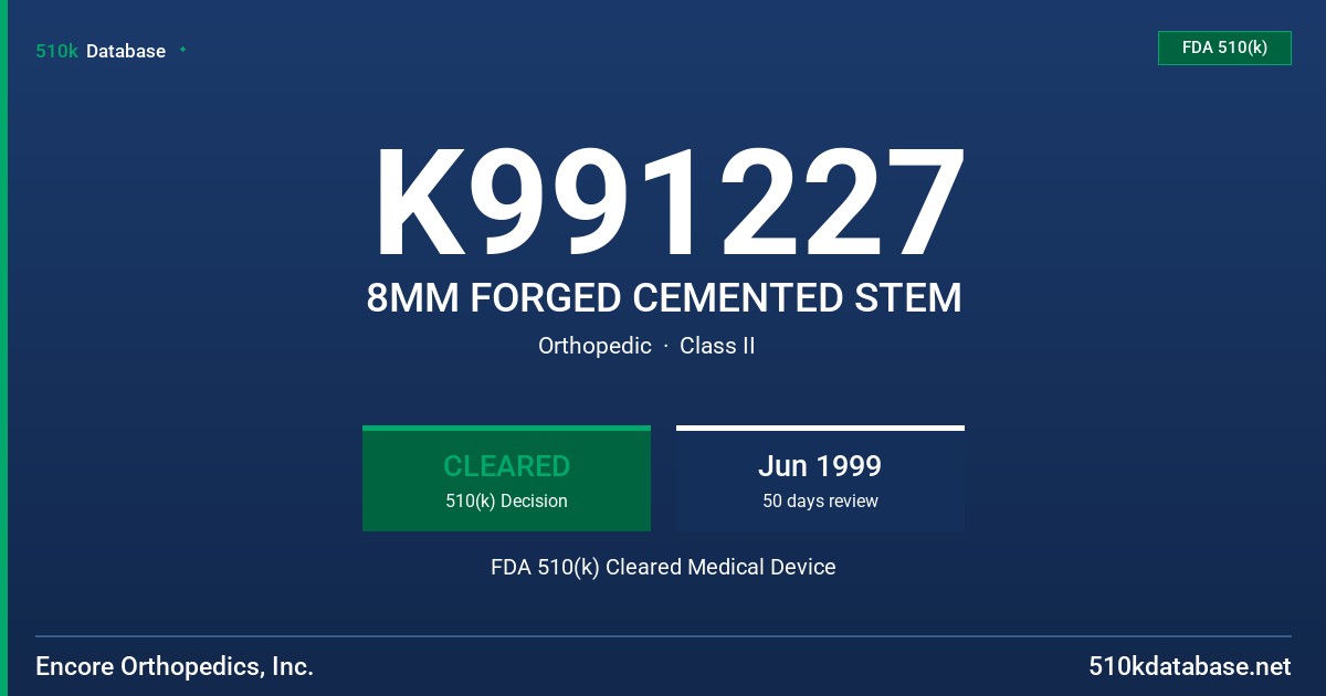 K991227 8MM FORGED CEMENTED STEM FDA 510(k) Cleared Medical Device