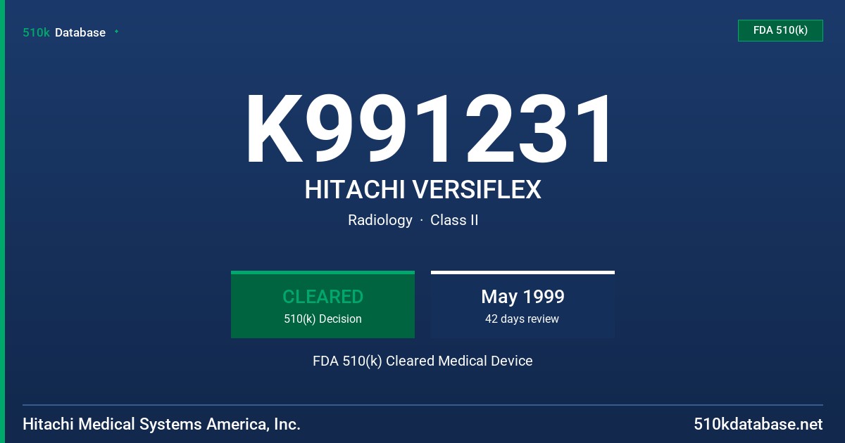 K991231 HITACHI VERSIFLEX FDA 510(k) Cleared Medical Device