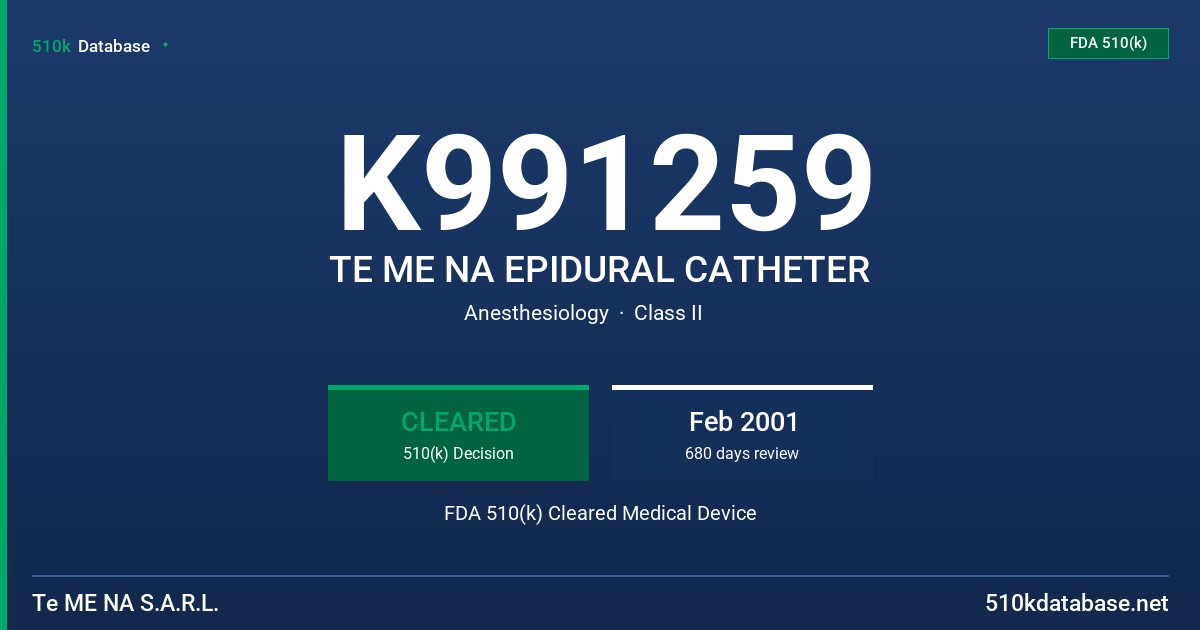 K991259 TE ME NA EPIDURAL CATHETER FDA 510(k) Cleared Medical Device