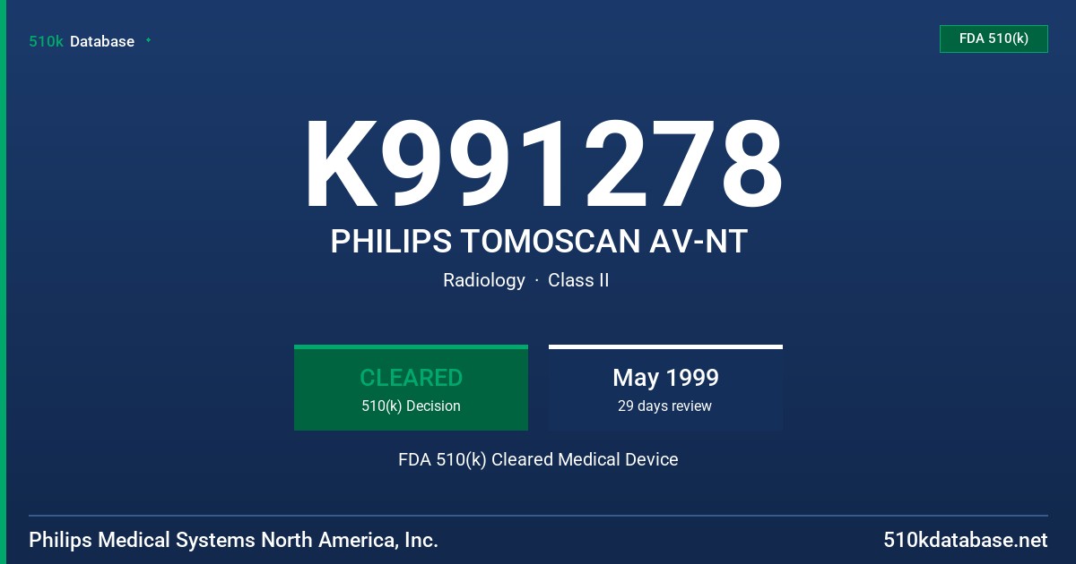 K991278 PHILIPS TOMOSCAN AV-NT FDA 510(k) Cleared Medical Device