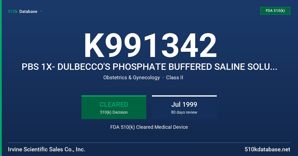 K991342 PBS 1X- DULBECCO'S PHOSPHATE BUFFERED SALINE SOLUTION FDA 510(k) Cleared Medical Device