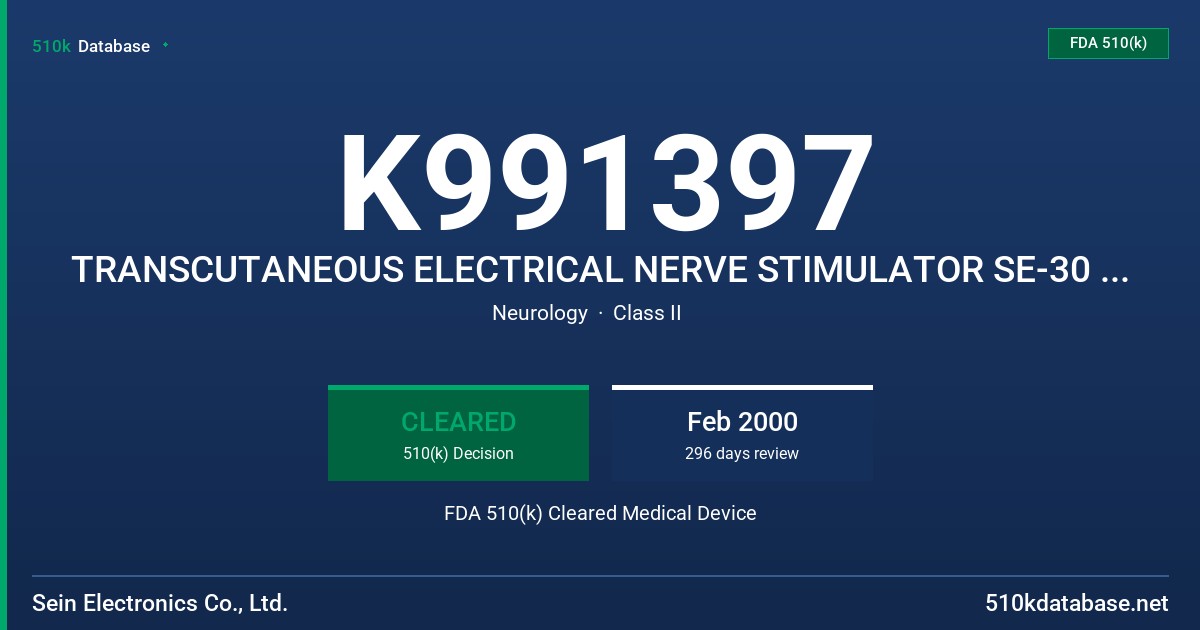 K991397 TRANSCUTANEOUS ELECTRICAL NERVE STIMULATOR SE-30 TENS FDA 510(k) Cleared Medical Device