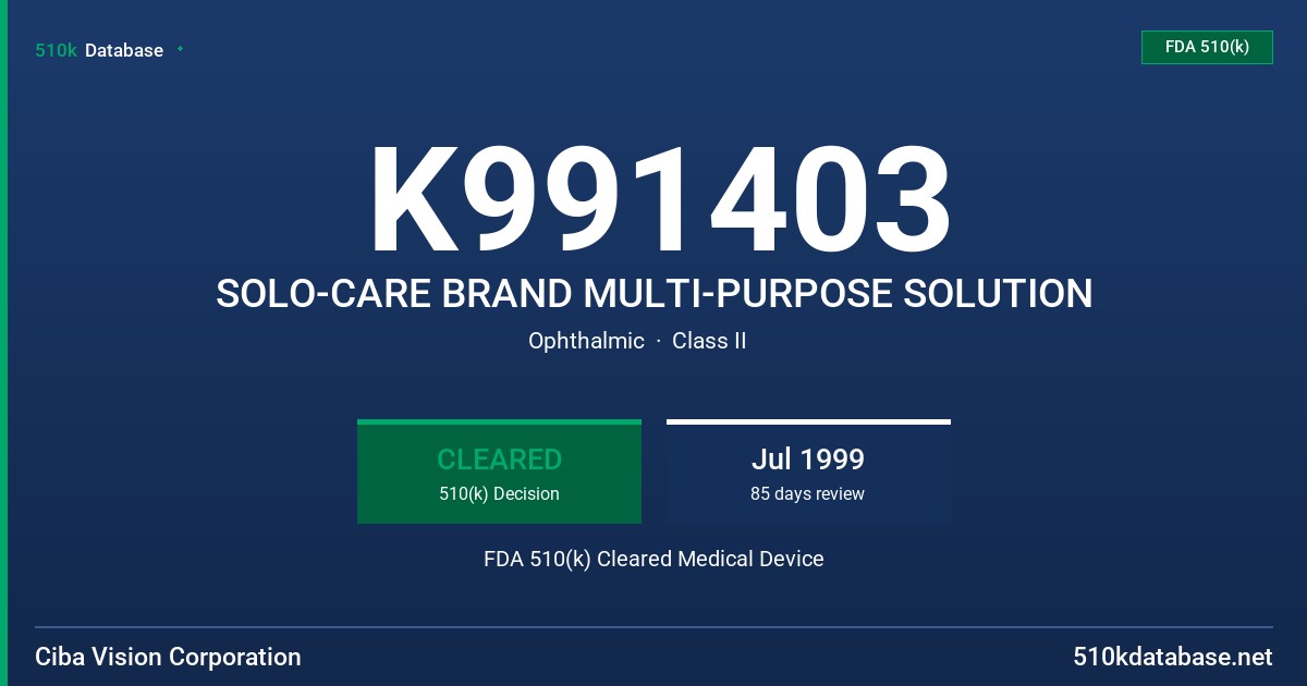 K991403 SOLO-CARE BRAND MULTI-PURPOSE SOLUTION FDA 510(k) Cleared Medical Device