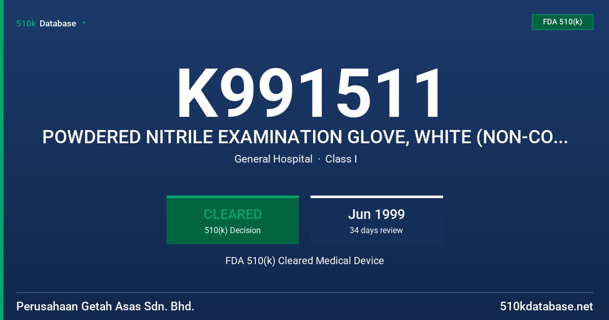 K991511 POWDERED NITRILE EXAMINATION GLOVE, WHITE (NON-COLORED) FDA 510(k) Cleared Medical Device