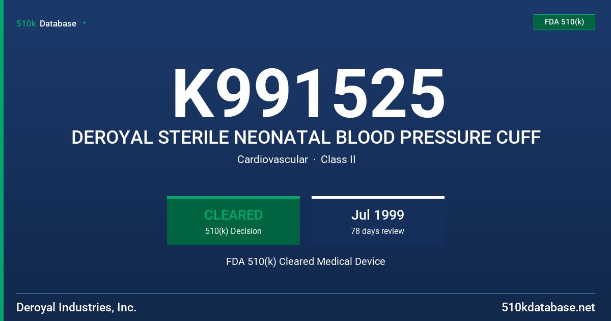 K991525 DEROYAL STERILE NEONATAL BLOOD PRESSURE CUFF FDA 510(k) Cleared Medical Device
