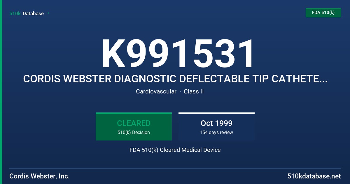 K991531 CORDIS WEBSTER DIAGNOSTIC DEFLECTABLE TIP CATHETER, MODEL D-1078 FDA 510(k) Cleared Medical Device